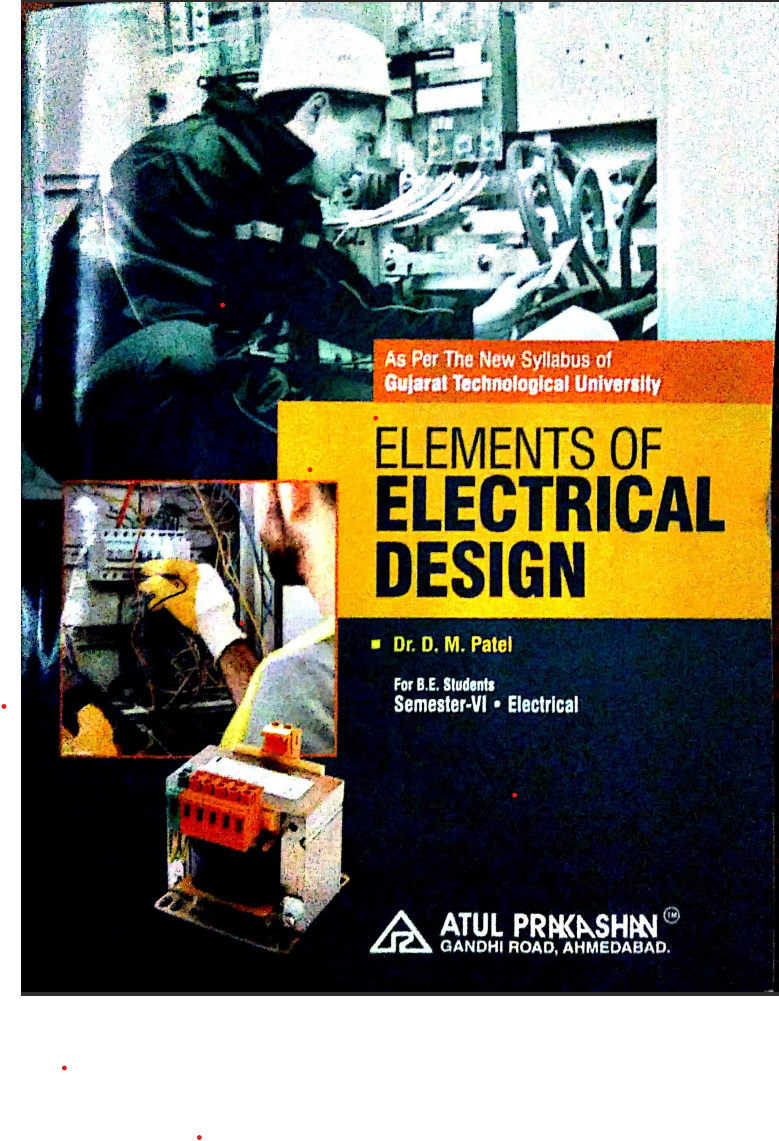 Elements of Electrical Design by Dr D M patel Atul Prakashan